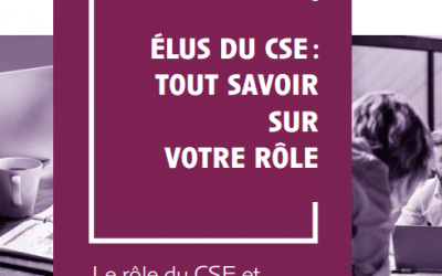 Élus du CSE : tout savoir sur votre rôle